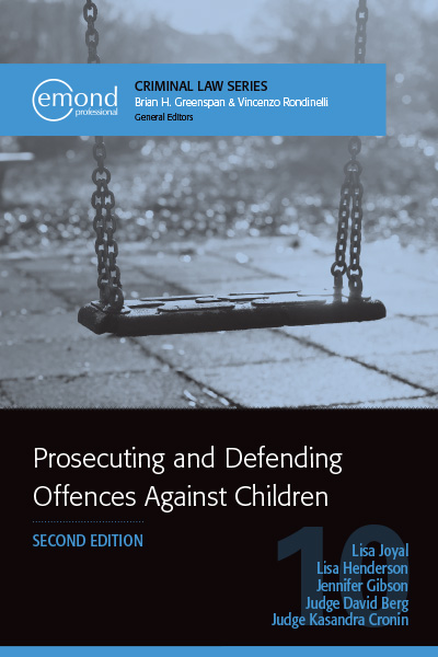 Prosecuting and Defending Offences Against Children, 2nd Edition